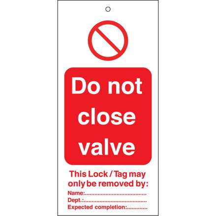 TAG-E-DO NOT CLOSE VALVE-50X110MM